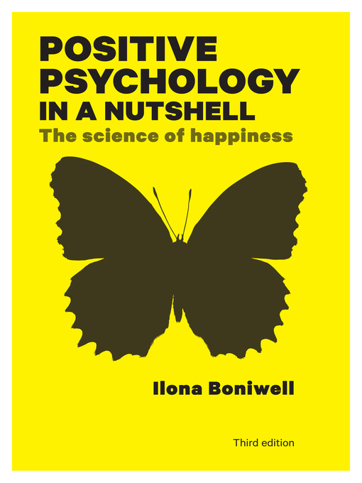 Title details for Positive Psychology in a Nutshell by Ilona Boniwell - Available